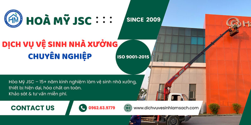 Banner Dịch vụ vệ sinh nhà xưởng Hoà Mỹ JSC