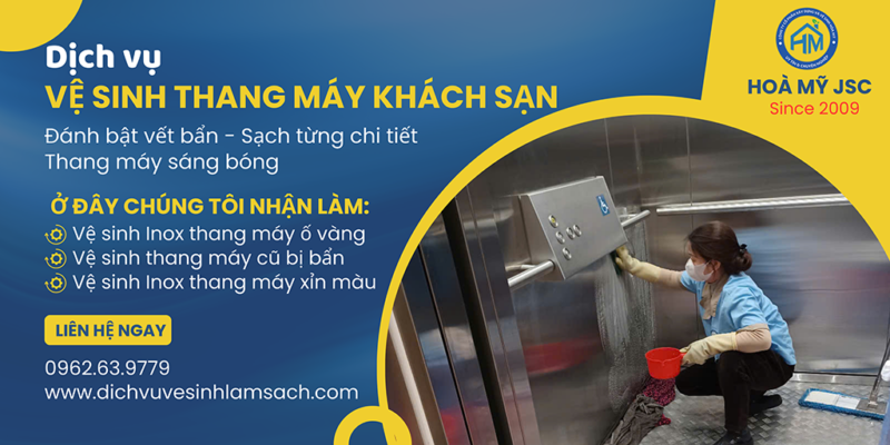 Dịch vụ vệ sinh thang máy khách sạn - Hoà Mỹ JSC